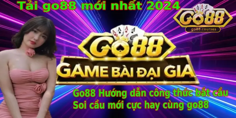 Lý do nên chơi tại Go88 game bài đại gia